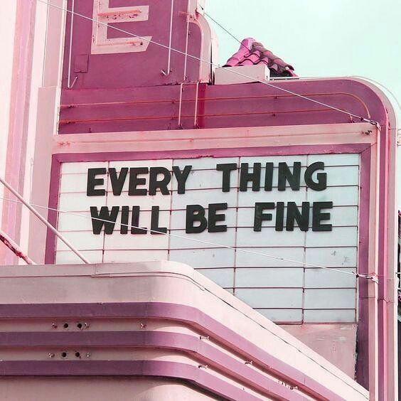 Everything Will Be&nbsp;Alright